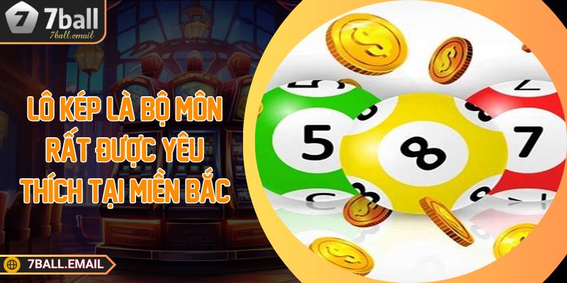 Lô kép là bộ môn rất được yêu thích tại miền bắc